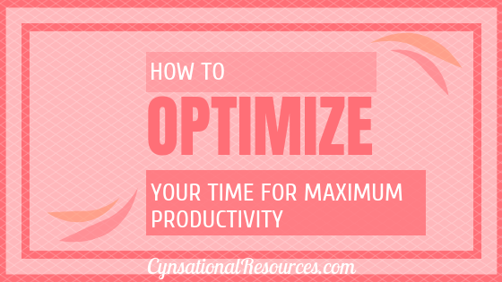 How to Optimize Your Time for Maximum Productivity